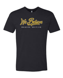 We Believe Script T-Shirt